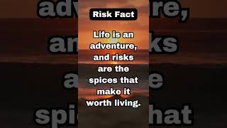 Risks are the spices