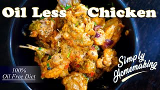 Complete Oil Less Chicken | ZERO Oil Diet Chicken Recipe | How To Cook Oil Free Chicken in Bengali