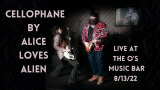 Cellophane by Alice Loves Alien | Live at The O’s Music Bar 8/13/22 | Shannon Wilk