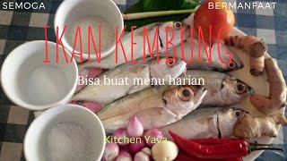 SETELAH MECOBANYA KAMU AKAN SERING MASAk IKAN KEMBUNG SEPERTI INI @KITCHENYAVA