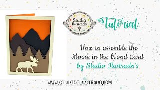 How to assemble the Moose in the Wood Card by Studio Ilustrado