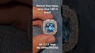 natural blue topaz Swiss blue 7.65 ct brazil, idr 2,3 jt nego wa 089667913765 #batumulia #gemstone