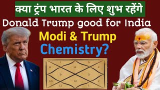 Is Donald Trump Good for India? | Political Astrology Prediction 2024