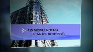 Mobile Notary In 415 Area Code - Notary Public (925) 963-5501