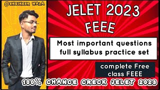 JELET 2023 preparation। FEEE important questions with answers practice set @engineerwala8634