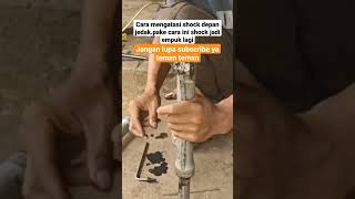 cara mengatasi shock depan jedak.pake cara ini shock jadi empuk lagi video selengkapnya👇👇#shorts