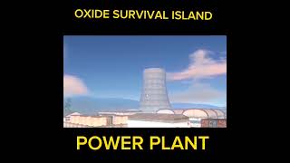 OXIDE SURVIVAL ISLAND NEW UPDATE POWER PLANT