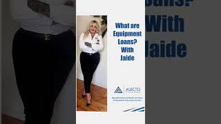 What are the equipment loans with Jaide? | Alecto Finance