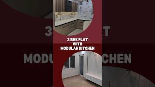 #shorts  3 bhk flat with modular kitchen #youtubeshorts  3 bhk flat in indirapuram Ghaziabad