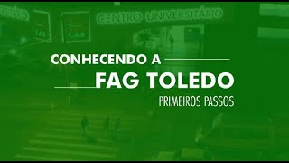 PRIMEIROS PASSOS - CONHEÇA A FAG TOLEDO