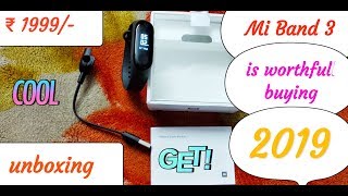 Mi Band 3 Unboxing | Mi Band 3 is worthful for buying in 2019 | Rs 1999