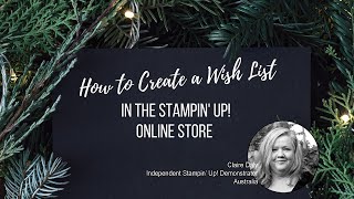 How to Create a Wish List in the Stampin' Up! Online Store