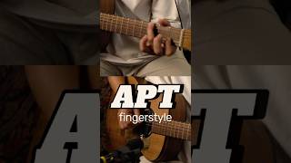 ROSÉ & Bruno Mars - APT. #apt #rose #brunomars #aptguitar #fingerstyle