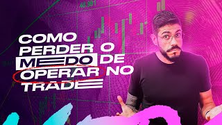 COMO SE LIVRAR DA ANSIEDADE NO DAY TRADE EM 5 PASSOS SIMPLES