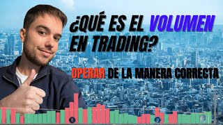 Como ANALIZAR el VOLUMEN 👉 Haz tu TRADING más FÁCIL