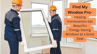 Find My Window Pro - Finding a Pro for your Window Replacement Service #windowreplacement