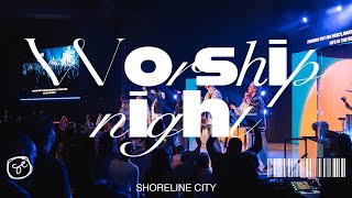 Worship Night with Pastor Earl McClellan + Shoreline City Music