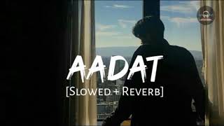 Aadat - (Juda Hoke Bhi) | Atif Aslam | Slowed And Reverb | Emraan Hashmi | Kalyug | #slowedandreverb