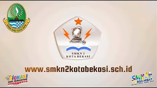 Profil SMKN 2 Kota Bekasi - SMK Pusat Keunggulan