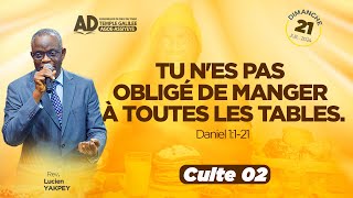 TU N'ES PAS OBLIGÉ DE MANGER À TOUTES LES TABLES / CULTE 2 / DIMANCHE 21 JUIL 2024