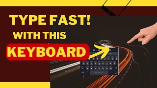 This App Helps You Type With Speed! | SwiftKey 2022