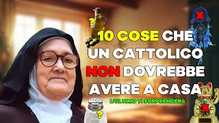 10 cose che un cattolico NON DEVE avere in casa