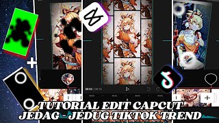 TUTORIAL EDIT CAPCUT JEDAG - JEDUG TIKTOK TREND DJ VIRAL