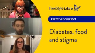 FreeStyle Connect: Tackling Stigma around food and people with diabetes might face it