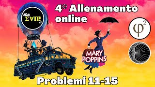 Problemi 11-15 | 4° allenamento online 2023