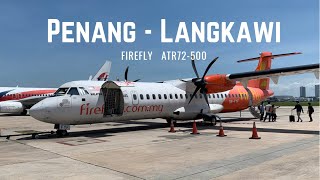 FIREFLY REVIEW | ATR72 | Penang - Langkawi