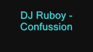 DJ Ruboy - Confussion