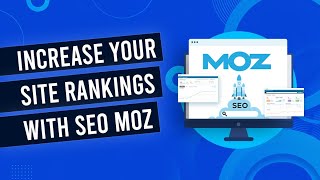 SEOMoz Review - How To Increase Your Rankings