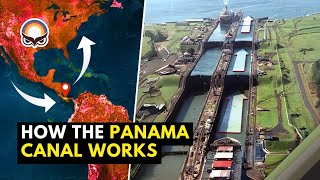 How the Panama Canal Works (and Why It's Still Important)