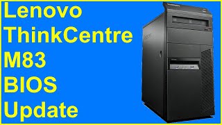 Lenovo ThinkCentre M83 BIOS update rd #416