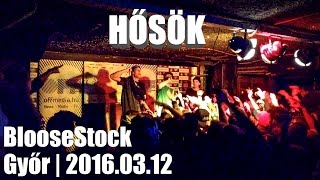 HŐSÖK | BlooseStock Fest | 2016.03.12 | Győr | Bahnhof Lapos