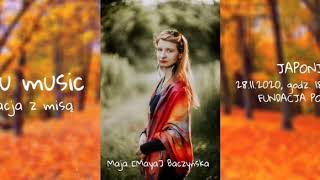 Maja [Maya] Baczyńska: Haiku Music — medytacja z misą / koncert