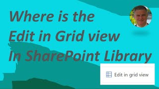 Where is the Edit in Grid view in a SharePoint Document Library ?