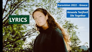 Amanda Tenfjord - Die Together - Lyrics - Eurovision 2022 Greece