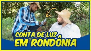 Conta de luz em Rondônia