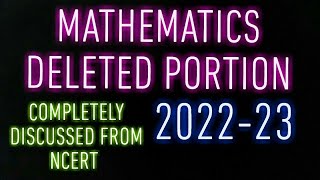 mathematics Latest deleted portion class 12th 2022-23 completely discussed from NCERT