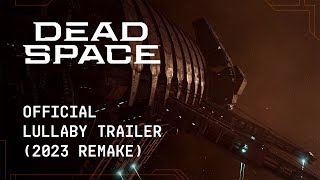 Dead Space | Official Lullaby Trailer (2023 Remake)