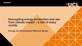 Decoupling energy production & use from climate impact | Energy and Environment Webinar Series