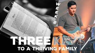 Three Keys to a Thriving Family - September 17th, 2023