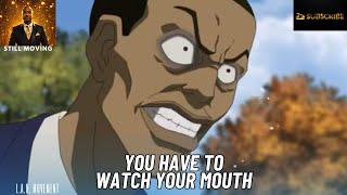 You Have To Watch Your Mouth