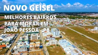 NOVO GEISEL - Os melhores bairros para morar em João Pessoa - Paraíba - Brasil