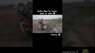 Swaraj  build quality don't trust me #nishudeswalstunt #tractordriving ##viralshort #accident#