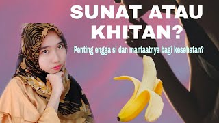 MANFAAT SUNAT & KHITANAN