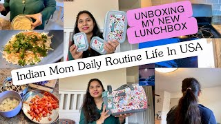 🙋💕🌅MY DAILY BUSY routine+UNBOXING MY NEW LUNCHBOX,Indian Mom Morning to Night Routine,H4 wife USA