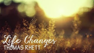 Thomas Rhett - Life Changes (Lyric Video)