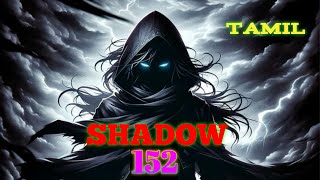 SHADOW EP 152 Tamil